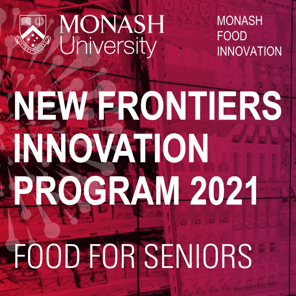 Monash Food Innovation - New Frontiers Innovation Program 2021
