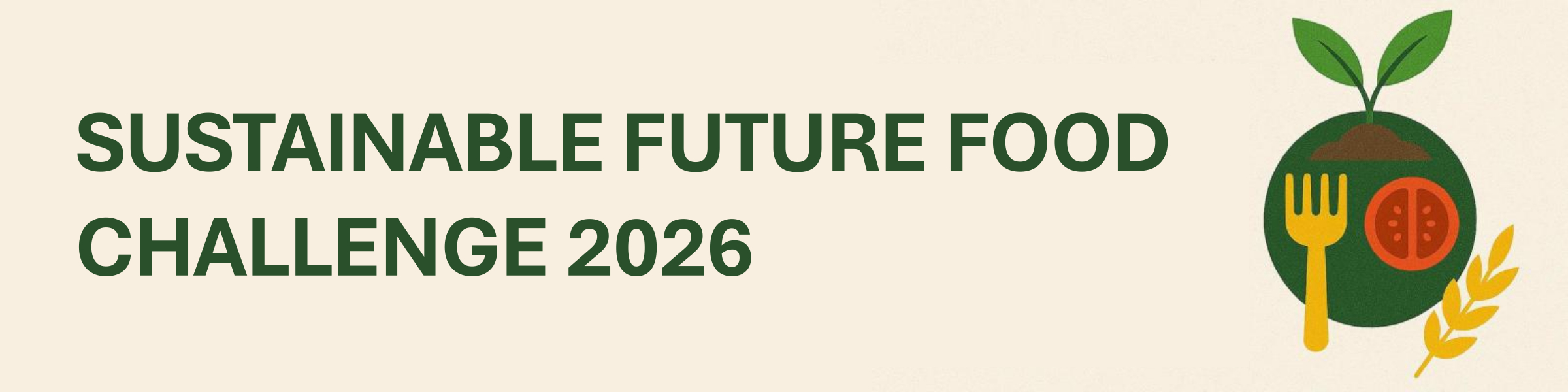 Sustainable Future Food Challenge 2026
